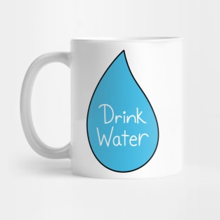 Drink Water Motivational Water Droplet 1 Mug